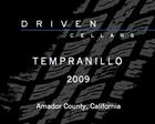 Driven Cellars Tempranillo Amador County 2009
